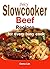 Juicy slow cooker beef reci...