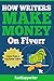 How Writers Make Money on Fiverr: True Stories from a Top Rated Seller
