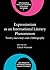 Expressionism as an International Literary Phenomenon: Twenty-one essays and a bibliography (Comparative History of Literatures in European Languages)