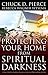 Protecting Your Home from Spiritual Darkness