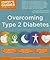 Idiot's Guides: Overcoming Type 2 Diabetes