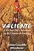 Valiente: A 10-Year-Old's Adventure on the Camino de Santiago