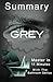 A Hot 11-Minute Summary of Grey by Bern Bolo