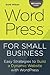 WordPress for Small Business: Easy Strategies to Build a Dynamic Website with WordPress (Net Worth Guides)