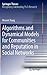 Algorithms and Dynamical Models for Communities and Reputation in Social Networks (Springer Theses)