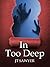 In Too Deep (Carlie Simmons #2)