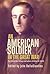 An American Soldier in the Great War: The World War I Diary and Letters of Elmer O. Smith