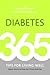 Diabetes: 365 Tips for Living Well