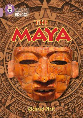 The Maya (Collins Big Cat: Band 18/Pearl)