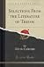Selections From the Literat...