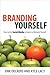 Branding Yourself by Erik Deckers Branding Yourself by Erik Deckers