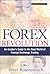 Forex Revolution: An Inside...