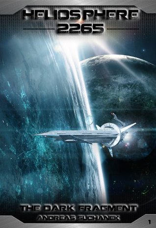 The Dark Fragment (Heliosphere 2265 #1)