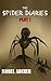 The Spider Diaries: Part 1