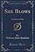 She Blows: And Sparm at That (Classic Reprint)