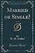 Married or Single?, Vol. 3 ...