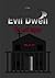 Evil Dwell