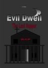 Evil Dwell