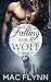 Falling For A Wolf by Mac Flynn Falling For A Wolf by Mac Flynn