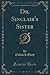Dr. Sinclair's Sister, Vol....