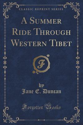 A Summer Ride Through Western Tibet (Paperback)