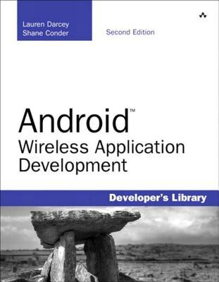 Android Wireless Application Development: Barnes & Noble Special Edition