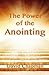 The Power of the Anointing