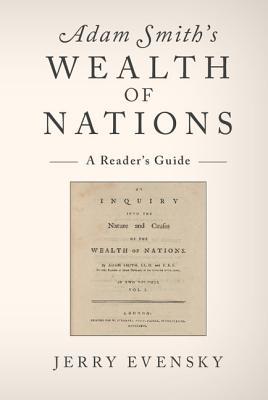 Adam Smith's Wealth of Nations: A Reader's Guide