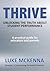 Thrive: Unlocking the Truth about Student Performance