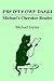 Michael's Cherokee Reader - ᎹᎦᎵ ᎤᏤᎵ ᏣᎳᎩ ᎠᎪᎵᏰᏗ