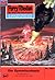 Perry Rhodan 457: Die Operationsbasis: Perry Rhodan-Zyklus "Die Cappins" (Perry Rhodan-Erstauflage) (German Edition)
