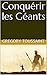 Conquérir les Géants (French Edition)
