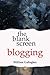 The Blank Screen: Blogging