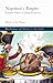 Napoleon's Empire: European Politics in Global Perspective (War, Culture and Society, 1750–1850)