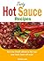 Tasty hot sauce recipes: se...
