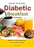 Yummy and healthy diabetic breakfast cookbook by Emma Lab