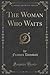The Woman Who Waits (Classic Reprint)