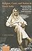 Religion, Caste, and Nation in South India: Maraimalai Adigal, the Neo-Saivite Movement, and Tamil Nationalism, 1876-1950
