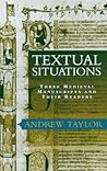 Textual Situations: Three Medieval Manuscripts and Their Readers (Material Texts)