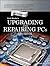 Upgrading and Repairing PCs