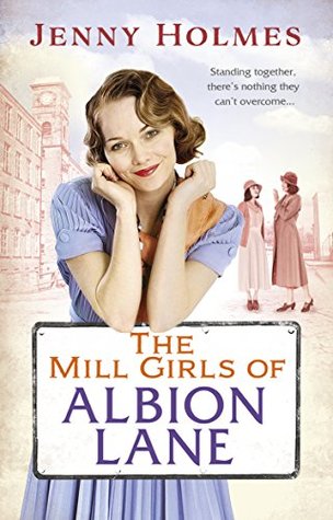 The Mill Girls of Albion Lane (Kindle Edition)