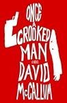 Once a Crooked Man by David McCallum