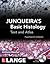 Junqueira's Basic Histology: Text and Atlas