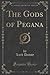 The Gods of Pegana (Classic Reprint)