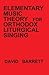 Elementary Music Theory for Orthodox Liturgical Singing