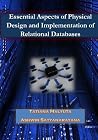 Esssential Aspects of Physical Design and Implementation of Relational Databases