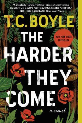 The Harder They Come: A Gripping Survivalist Thriller of Fathers and Sons, Mental Illness, and Violence in California