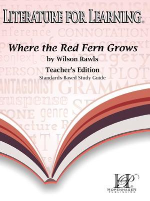 Literature for Learning Where the Red Fern Grows Study Guide Teacher's Edition
