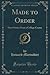 Made to Order by Howard Maynadier