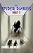 The Spider Diaries: Part 3